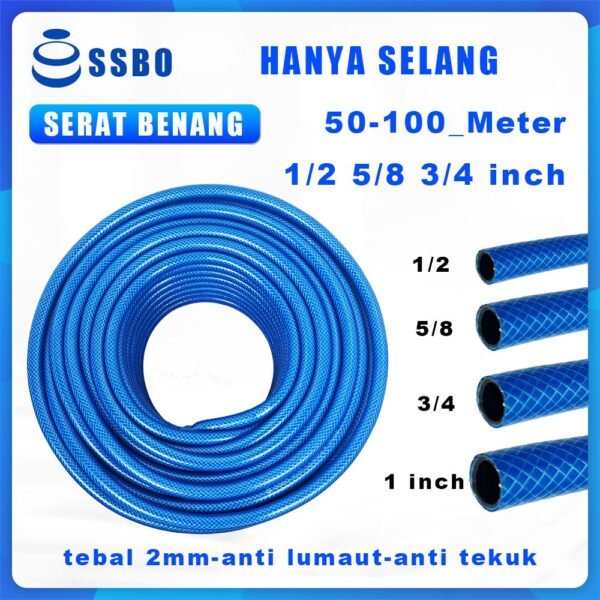 SSBO Selang Air Biru 3 Lapis 1/2, 5/8, 3/4 Inch (50m-100m) – Serat Benang, Anti Bocor, Tahan Lama, PVC Premium, COD